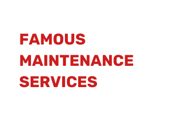 Famous Maintenance Services